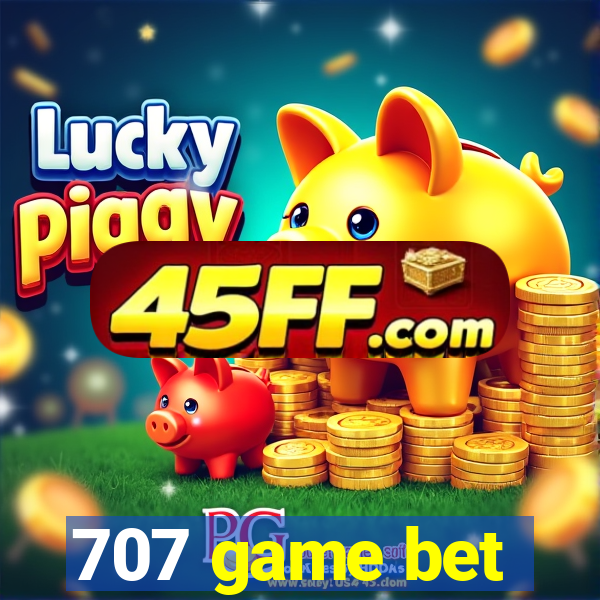 707 game bet